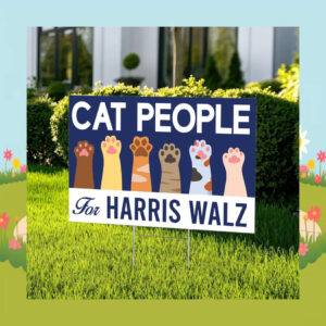 Official Cat People For Harris Walz 2024 Yard Sign