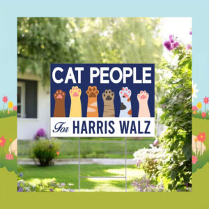 Official Cat People For Harris Walz 2024 Yard Sign
