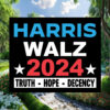 Official Harris Walz 2024 Truth Hope Decency Yard Signs