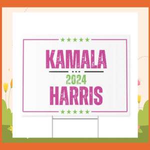 Official Kamala 2024 Harris Yard Sign