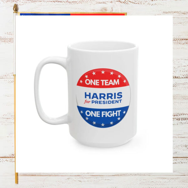 One Team. One fight. Harris For President Mug