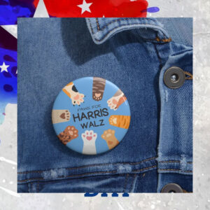 Paws For Harris Walz Buttons