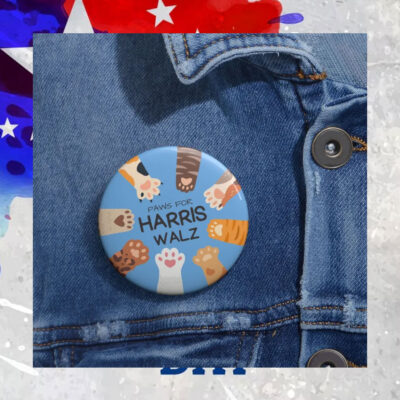 Paws For Harris Walz Buttons