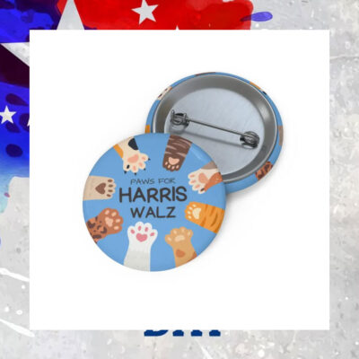 Paws For Harris Walz Buttons