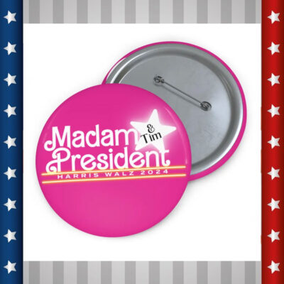 Pink Madam President & Tim Harris Walz 2024 Button