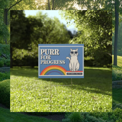 Purr For Progress Vote Harris & Walz 2024 Yard Sign