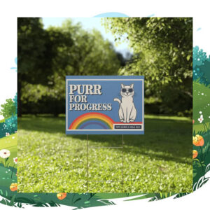 Purr For Progress Vote Harris & Walz 24 Yard Signs