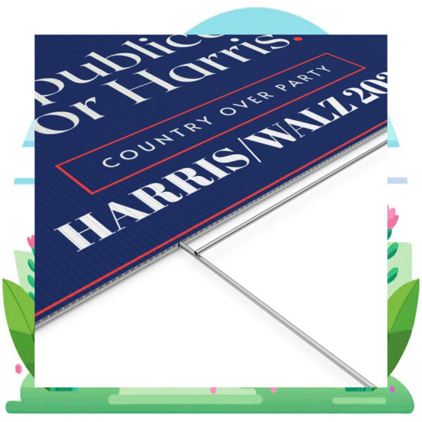 Repblicans For Harris Country Over Party Harris Walz 2024 Yard Sign