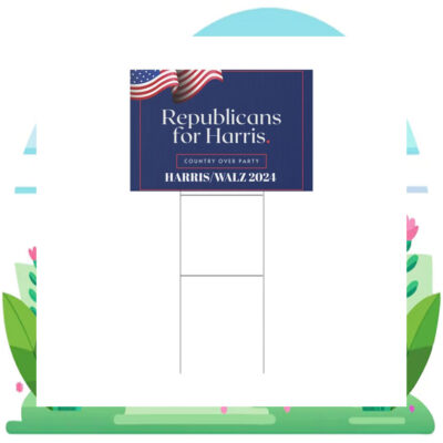 Repblicans For Harris Country Over Party Harris Walz 2024 Yard Sign