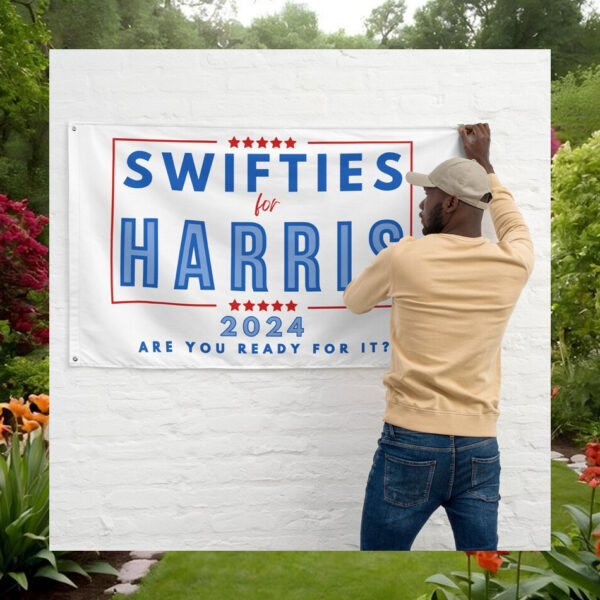 Swifties For Harris 2024 Are You Ready For It Flag