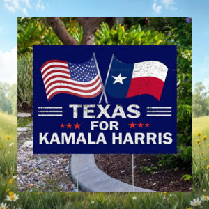 Texas For Kamala Harris Yard Sign