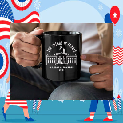 The Future is Female Kamala Harris 2024 Mug
