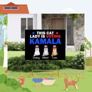 This Cat Lady Is Voting Kamala Yard Sign
