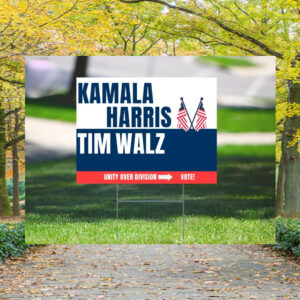 Unity Over Division Vote Kamala Harris Tim Walz Yard Sign
