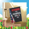 Veterans For Harris Walz 2024 Election Flags