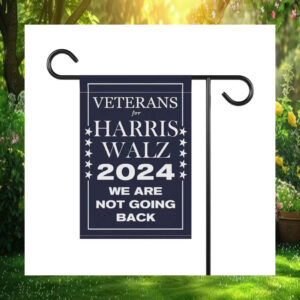Veterans For Harris Walz 2024 We Are Not Going Back Flag