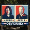 Vintage Harris Walz 2024 Obviously Yard Sign