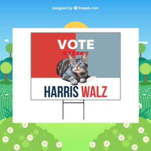 Vote Cat Harris Walz Yard Sign