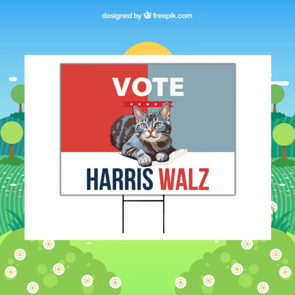 Vote Cat Harris Walz Yard Sign