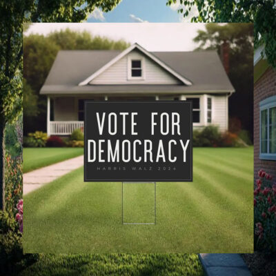 Vote For Democracy Harris Walz 2024 Election Yard Signs
