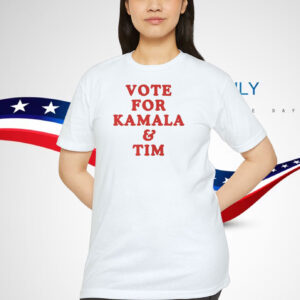 Vote For Kamala & Tim Shirt