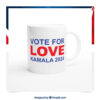 Vote For Love Kamala 24 Mugs