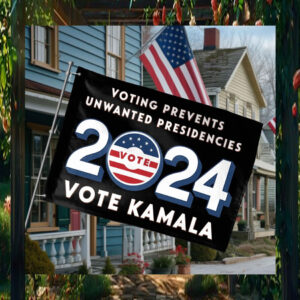Vote Kamala 2024 Voting Prevents Unwanted Presidencies Flag