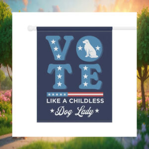 Vote Like A Childless Dog Lady For Kamala Flag