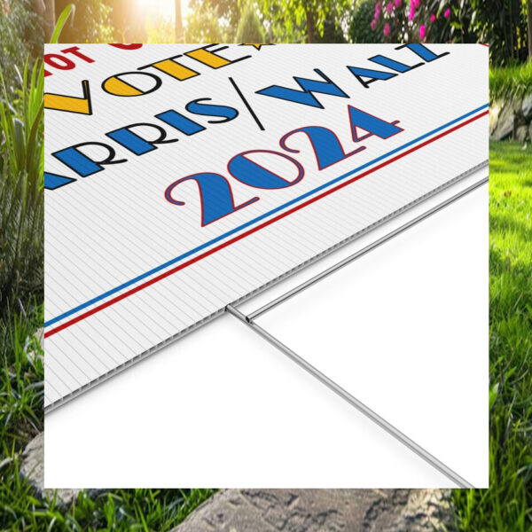 We Are Not Going Back Vote Harris Walz 2024 Election Yard Sign