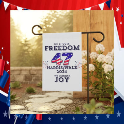 We Choose Freedom 47 Harris Walz 2024 We Choose Joy Flag
