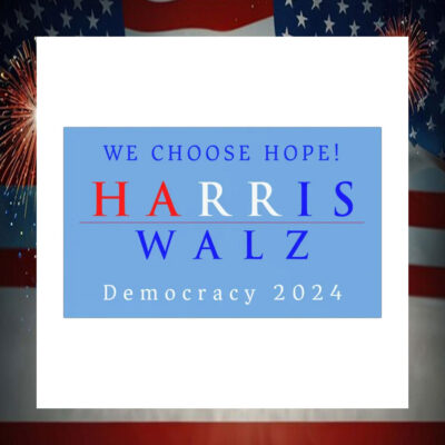 We Choose Hope! Harris Walz Democracy Car Magnets