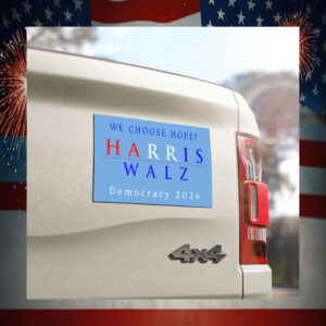 We Choose Hope! Harris Walz Democracy Car Magnets