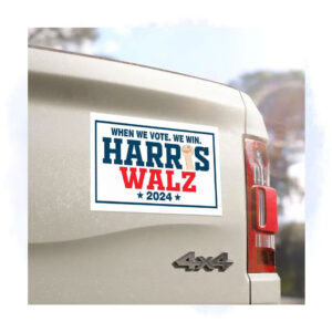 When We Vote. We Win Harris Walz 24 Car Magnets