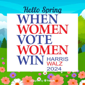 When Women Vote Women Win Harris Walz 2024 Yard Sign