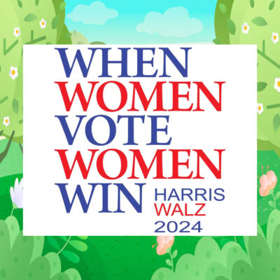 When Women Vote Women Win Harris Walz 2024 Yard Signs