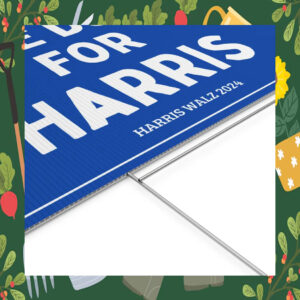 White Dudes For Harris 24 Yard Signs