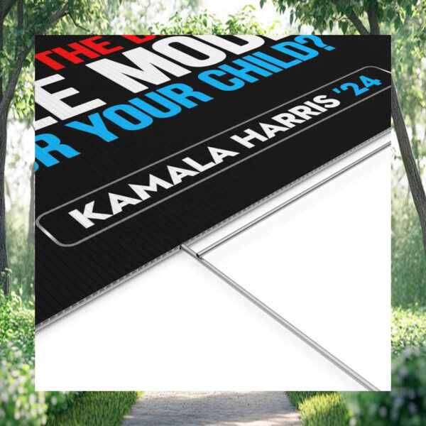 Who's The Better Role Model For Your Child Kamala Harris 24 Yard Sign