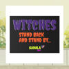 Witches Stand Back And Stand By... Kamala 2024 Plastic Yard Sign