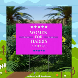 Women For Harris 2024 Pink Yard Sign