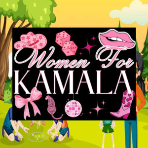 Women For Kamala Plastic Yard Sign