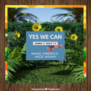 Yes We Can Harris Walz 24 Make America Nice Again Yard Sign