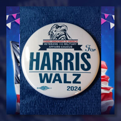 oung Democrats Of America, Veteran And Military Affairs Caucus For Harris Walz 2024 Button