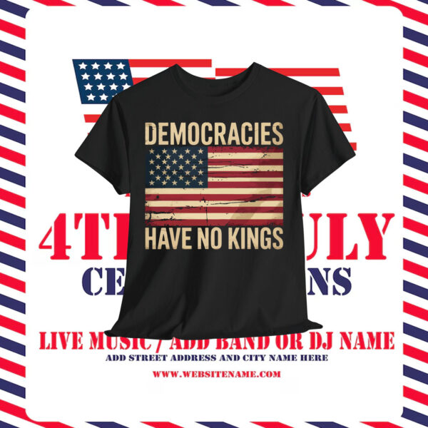 Democracies Have No Kings Shirt
