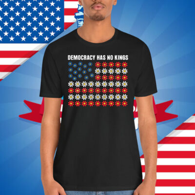 Democracy Has No King America Floral Shirt
