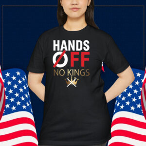 Hands Off No Kings Shirt