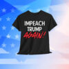 Impeach Trump Again T-Shirt