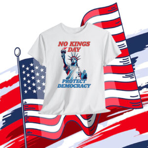 No Kings Day Protect Democracy Shirt