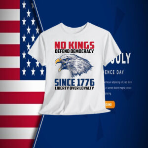 No Kings Depend Democracy Since 1776 Liberty Over Loyalty Shirt