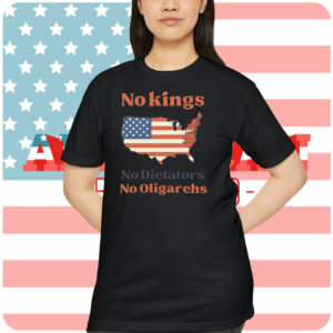 No Kings No Dictators No Oligarchs Shirt