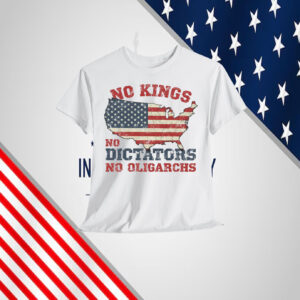 No Kings No Dictators No Oligarchs Shirts